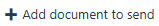 CUS_Add_documents_to_send.jpg